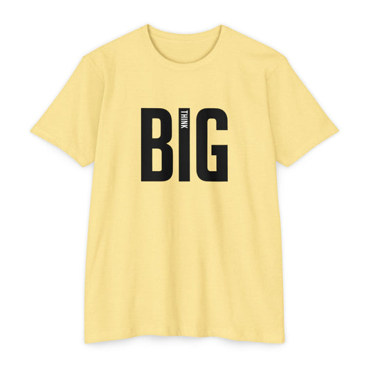 T-Shirt Think Big Unisex CVC Jersey by Mariu del Campo — back view with full artwork