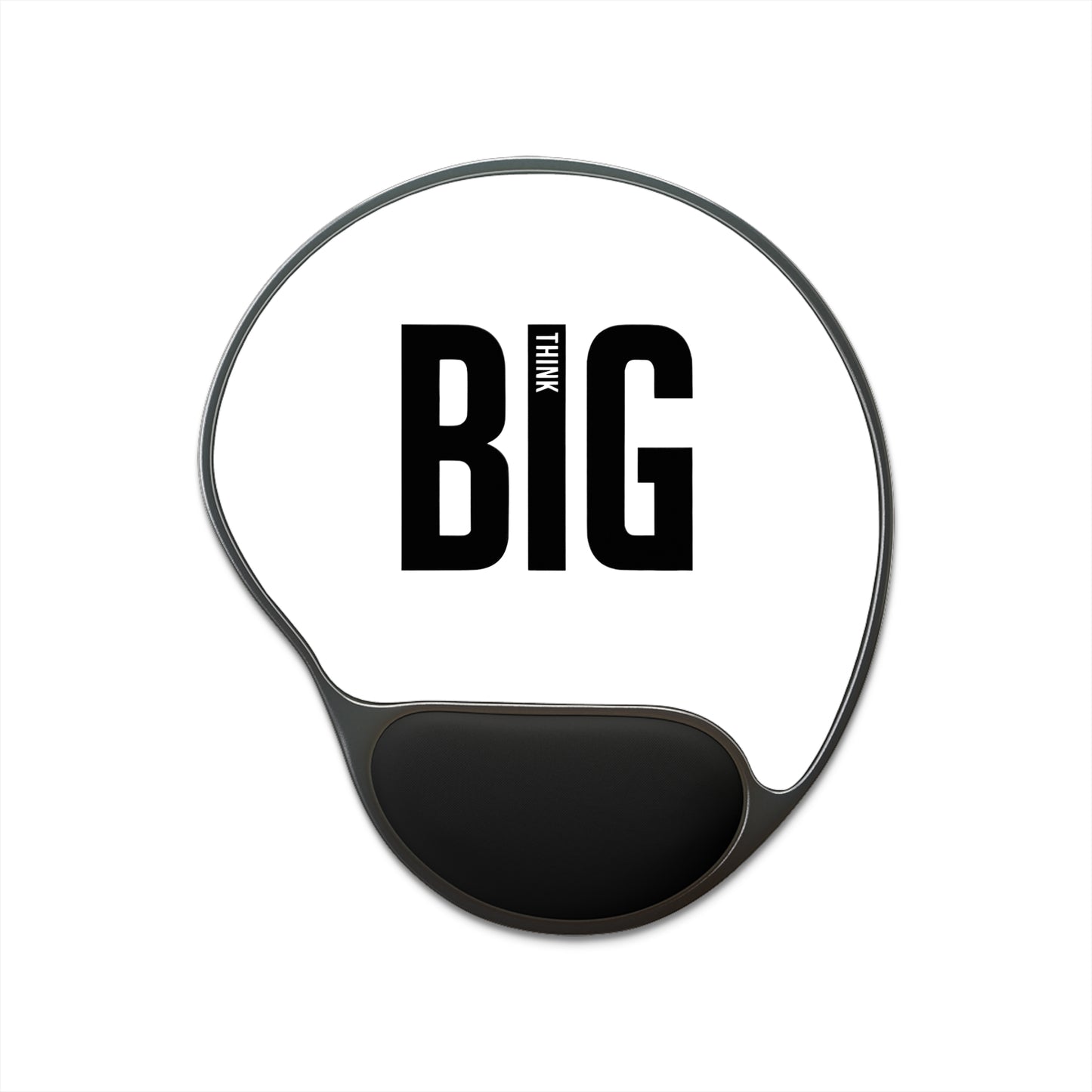 Mouse Pad With Wrist Rest Think Big by Mariu del Campo.