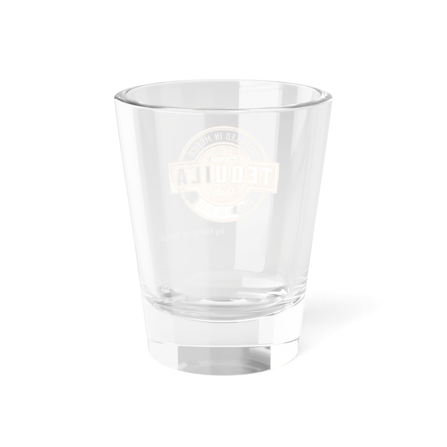 Glass Shot 1.5oz Tequila by Mariu del Campo. - Mariu del Campo