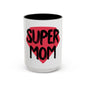 Mug Super Mom by Mariu del Campo.