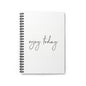 Notebook -Spiral Ruled Line Enjoy Today by Mariu del Campo.