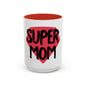 Mug Super Mom by Mariu del Campo.