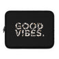 Laptop Sleeve Good Vibes by Mariu del Campo.