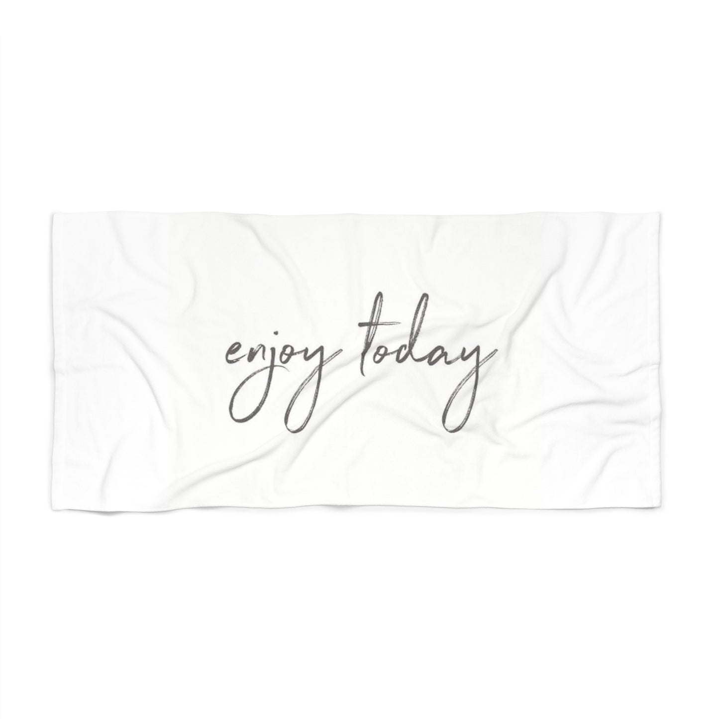 Towel Beach Enjoy Today by Mariu del Campo.