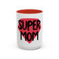 Mug Super Mom — by Mariu del Campo