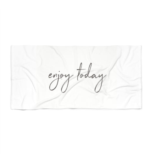 Towel Beach Enjoy Today by Mariu del Campo.