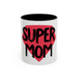 Mug Super Mom by Mariu del Campo.