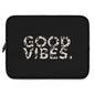 Laptop Sleeve Good Vibes by Mariu del Campo.